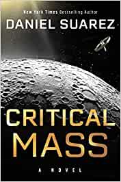 Criticial Mass, Science-Fiction Roman von Daniel Suarez